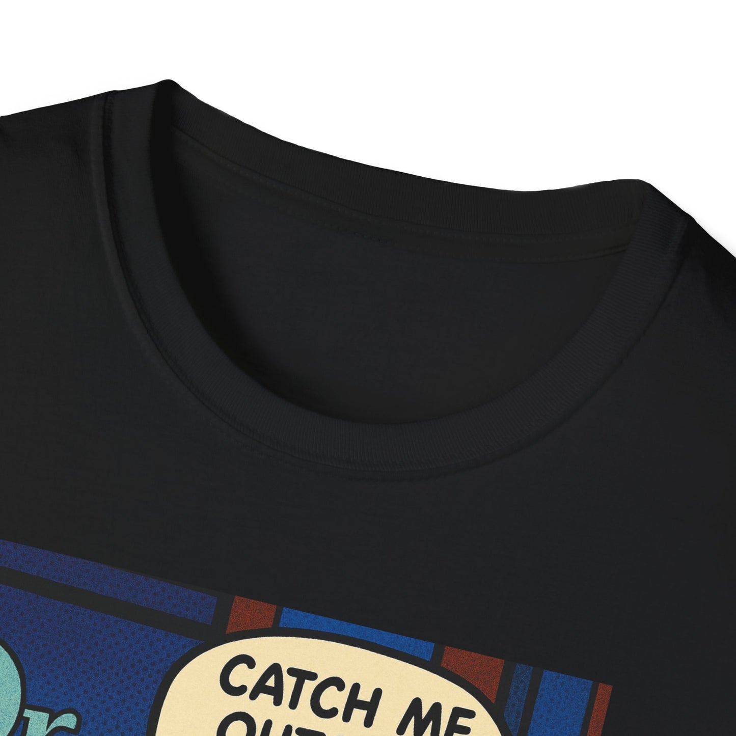 Dr. Phil Inspired Unisex Softstyle T-Shirt - Catch Me Outside, Funny Tee for Fans, Humor Clothing, Gift for Friends, Unique Apparel