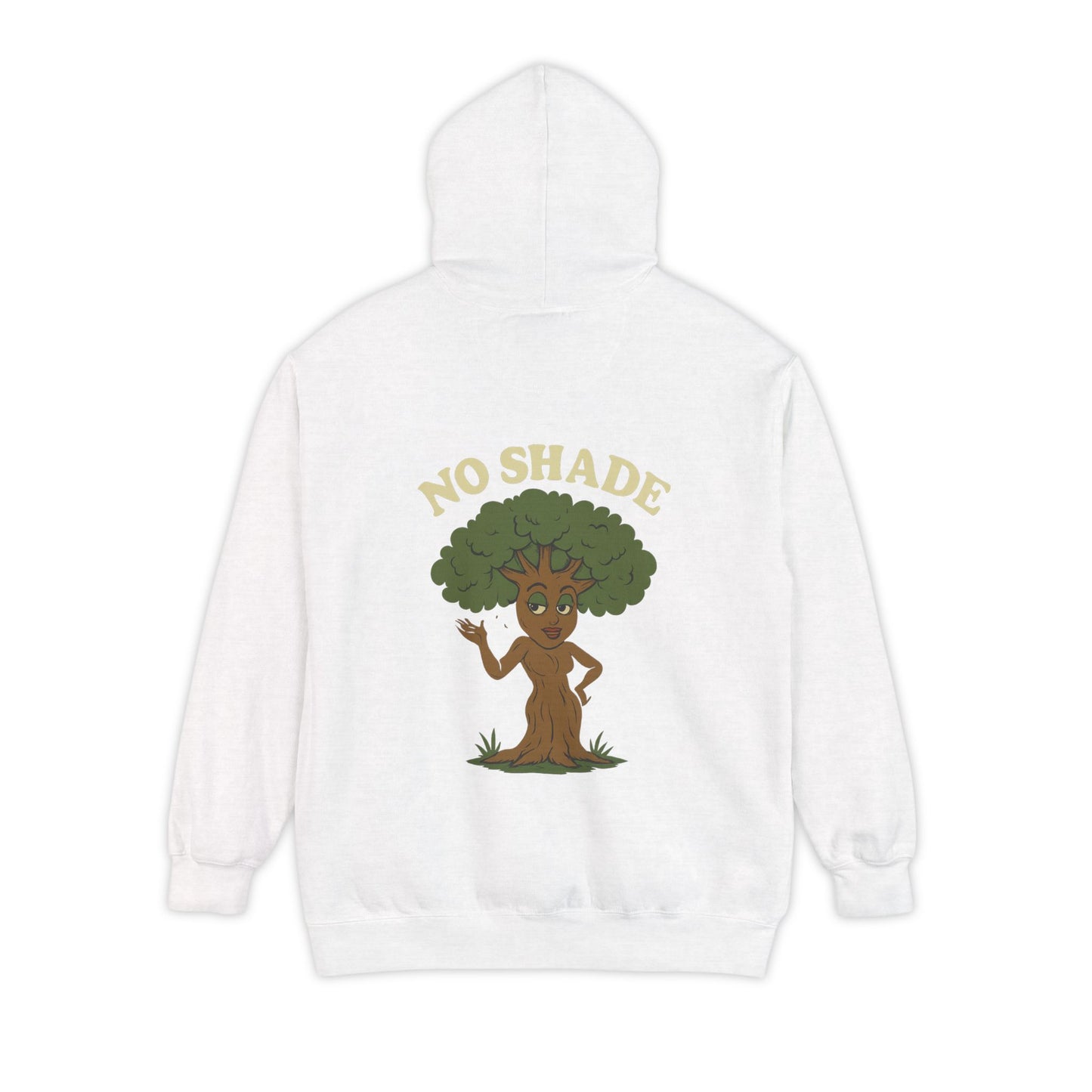 No Shade hoodie ( Save The Trees )