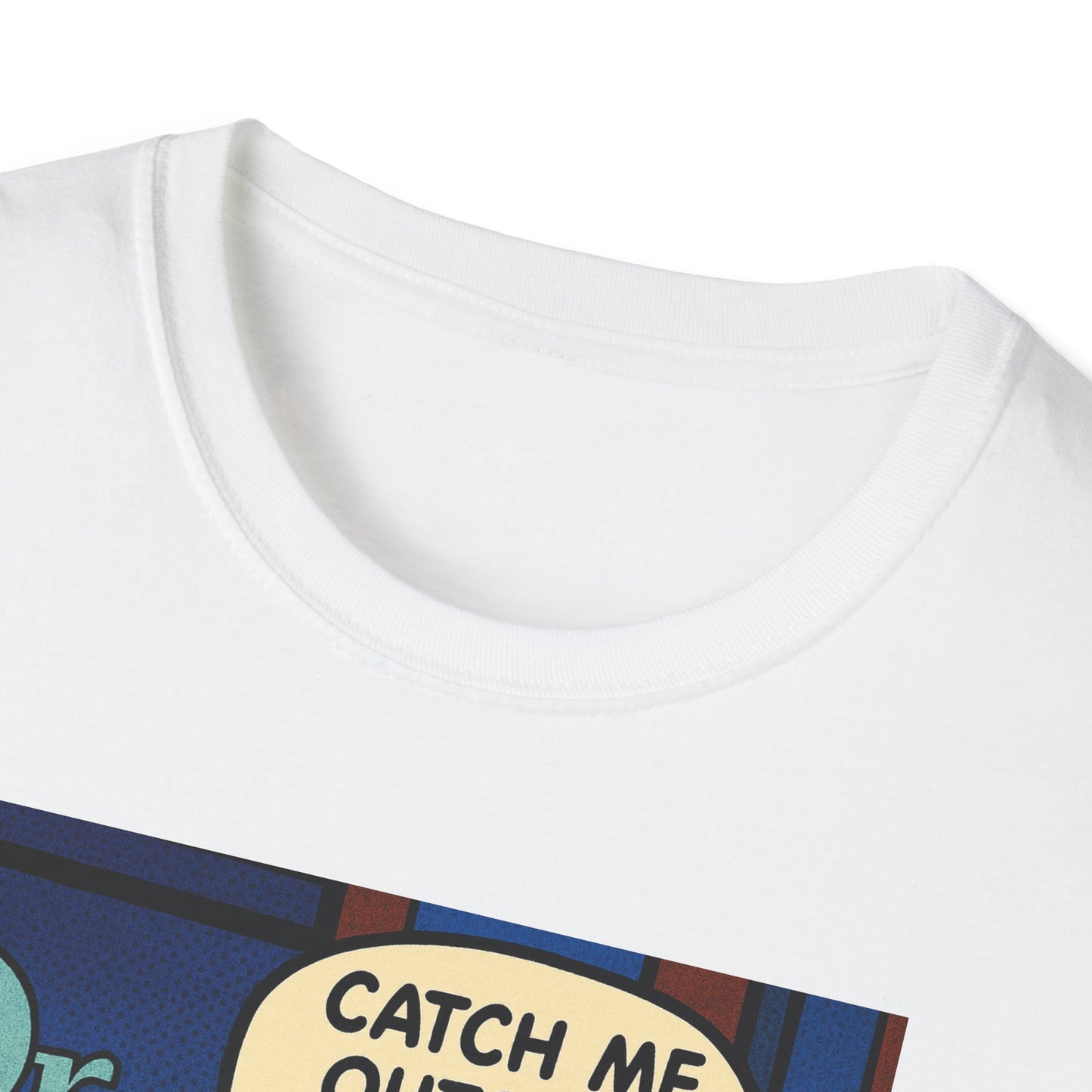 Dr. Phil Inspired Unisex Softstyle T-Shirt - Catch Me Outside, Funny Tee for Fans, Humor Clothing, Gift for Friends, Unique Apparel