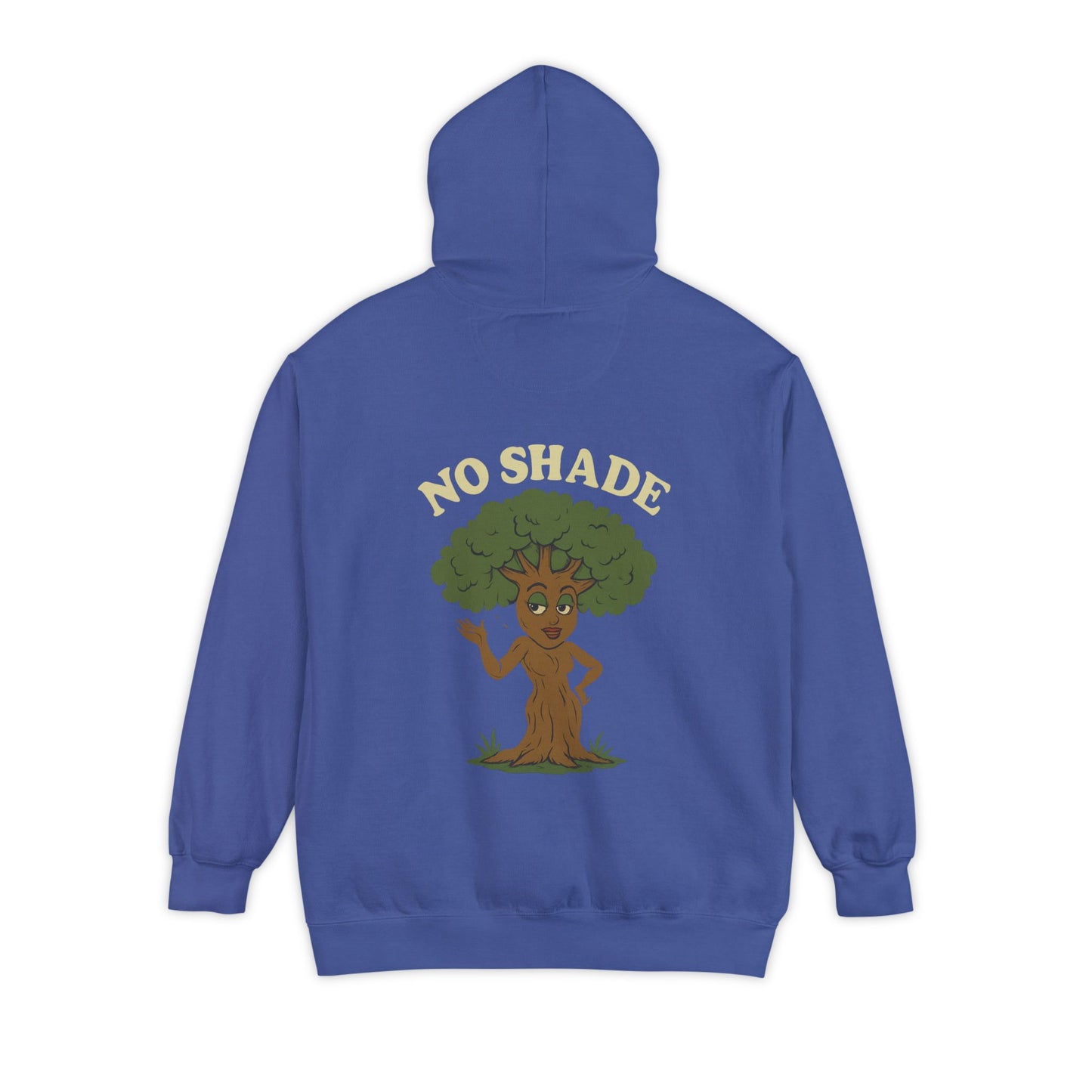 No Shade hoodie ( Save The Trees )