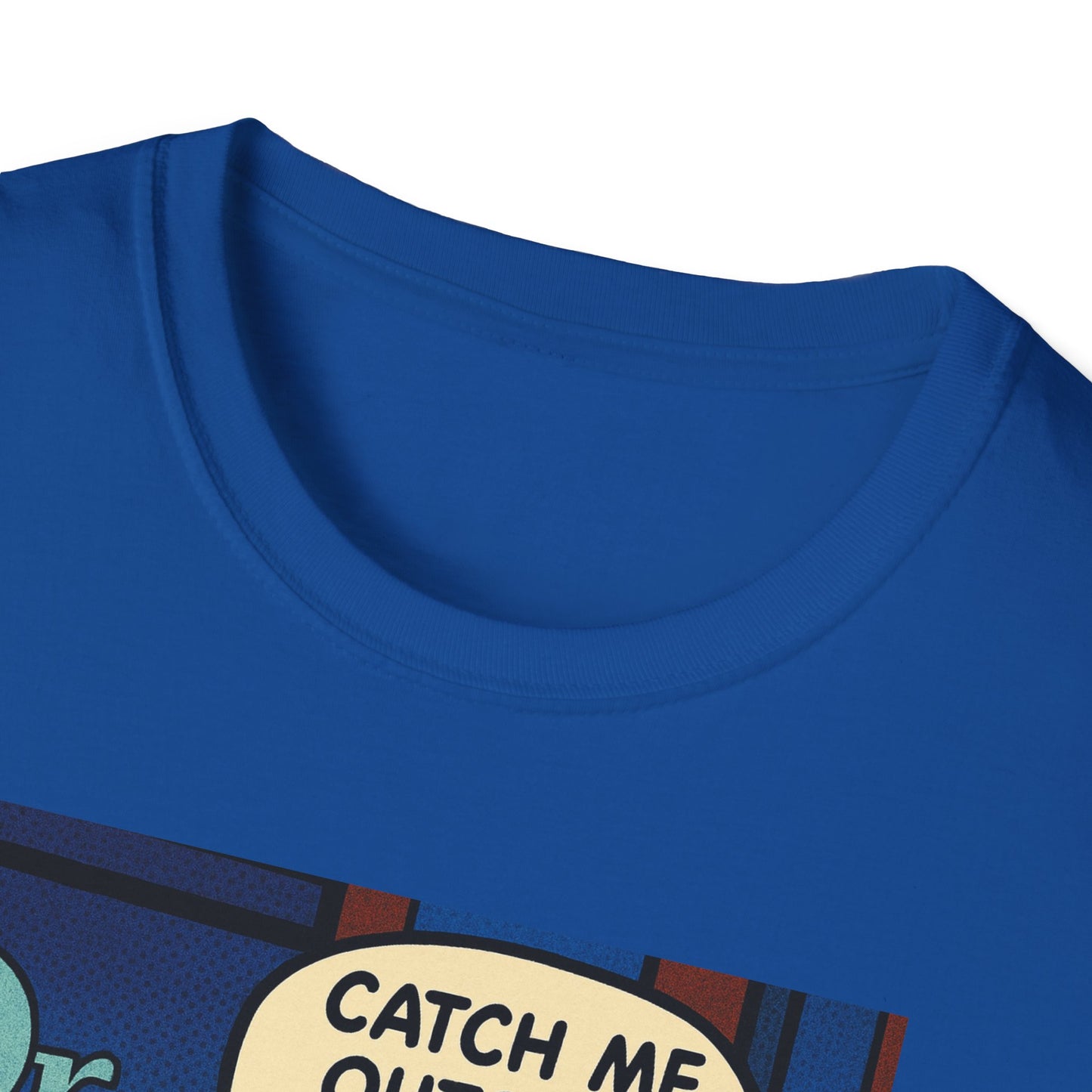 Dr. Phil Inspired Unisex Softstyle T-Shirt - Catch Me Outside, Funny Tee for Fans, Humor Clothing, Gift for Friends, Unique Apparel